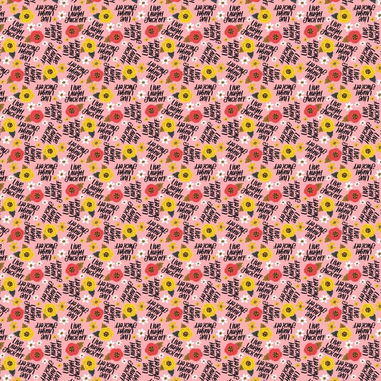 Live, Laugh, Fuck Off Wrapping Paper