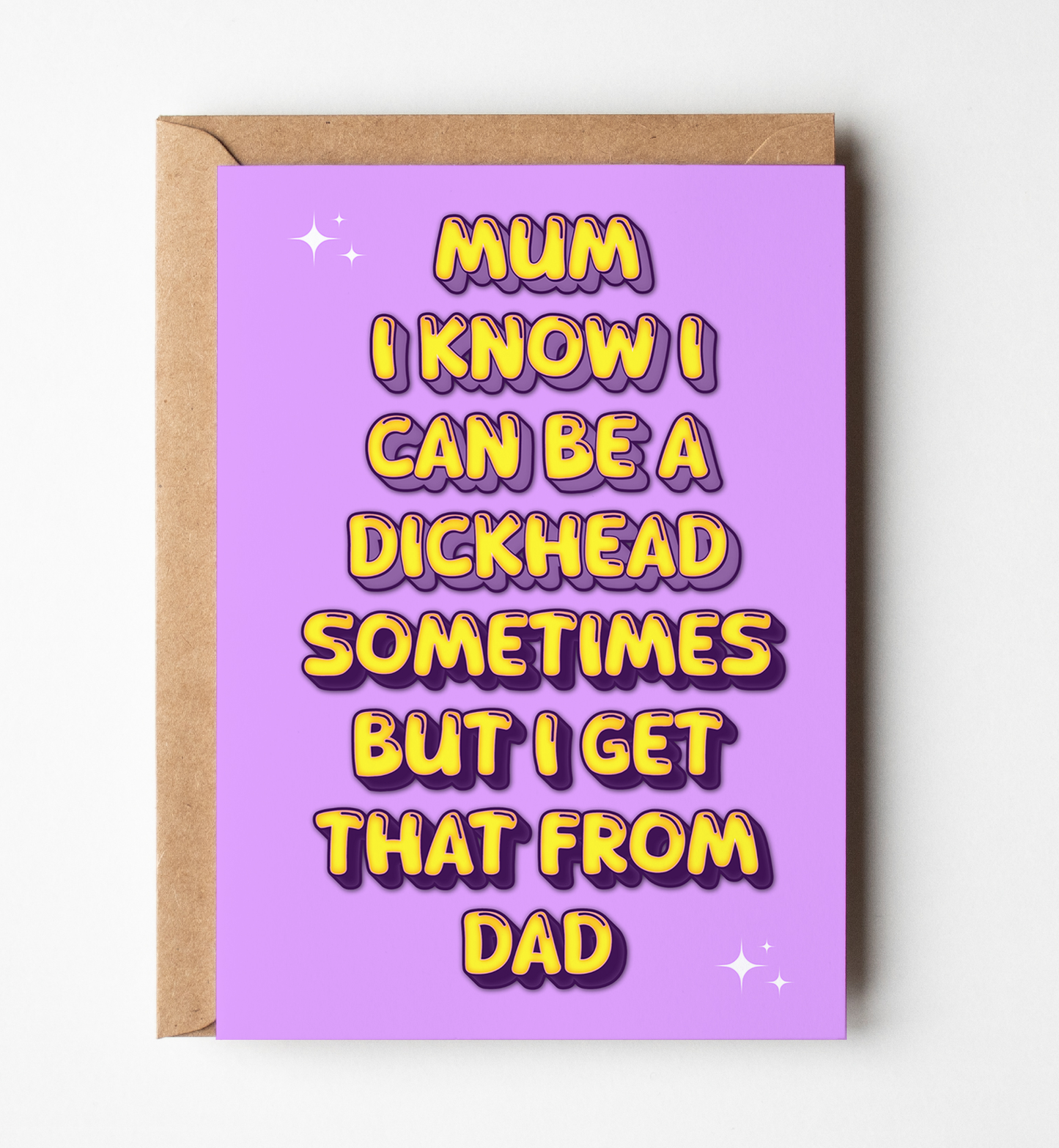 Mum I Know I Can Be A Dickhead, Greeting Card