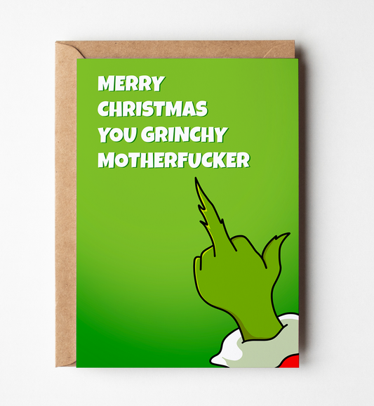 Merry Christmas You Grinchy Motherfucker, Funny Xmas Card