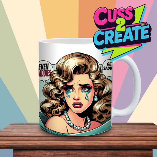 Baddies Get Sadies Ceramic Mug