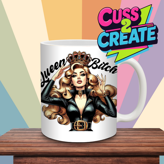 Queen Bitch Ceramic Mug
