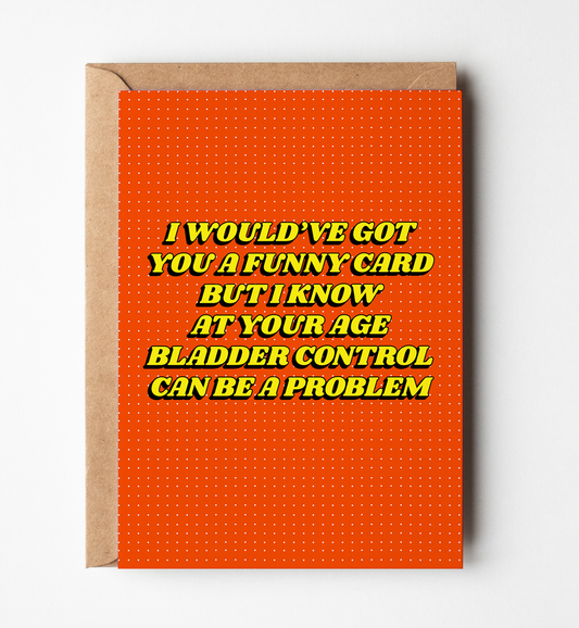 Funny Bladder Control Greeting Card