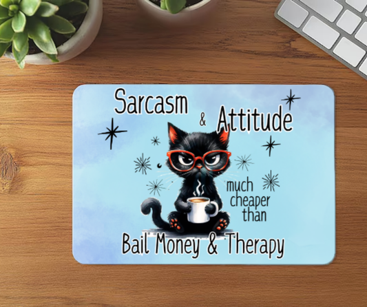 Sarcasm not Bail Money Mouse Mat