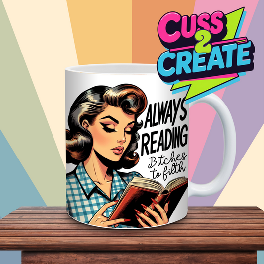 Always Reading  Ceramic Mug
