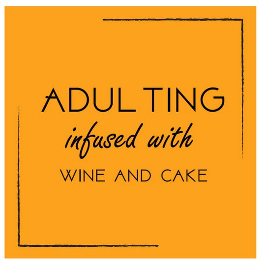 Ceramic Coaster - ADULTING WINE AND CAKE