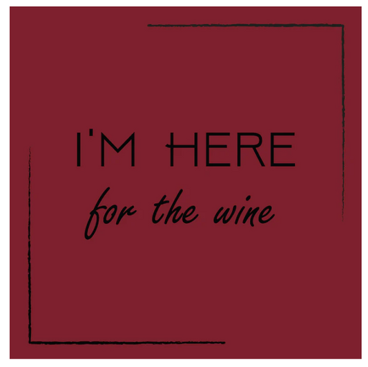 Ceramic Coaster - HERE FOR THE WINE