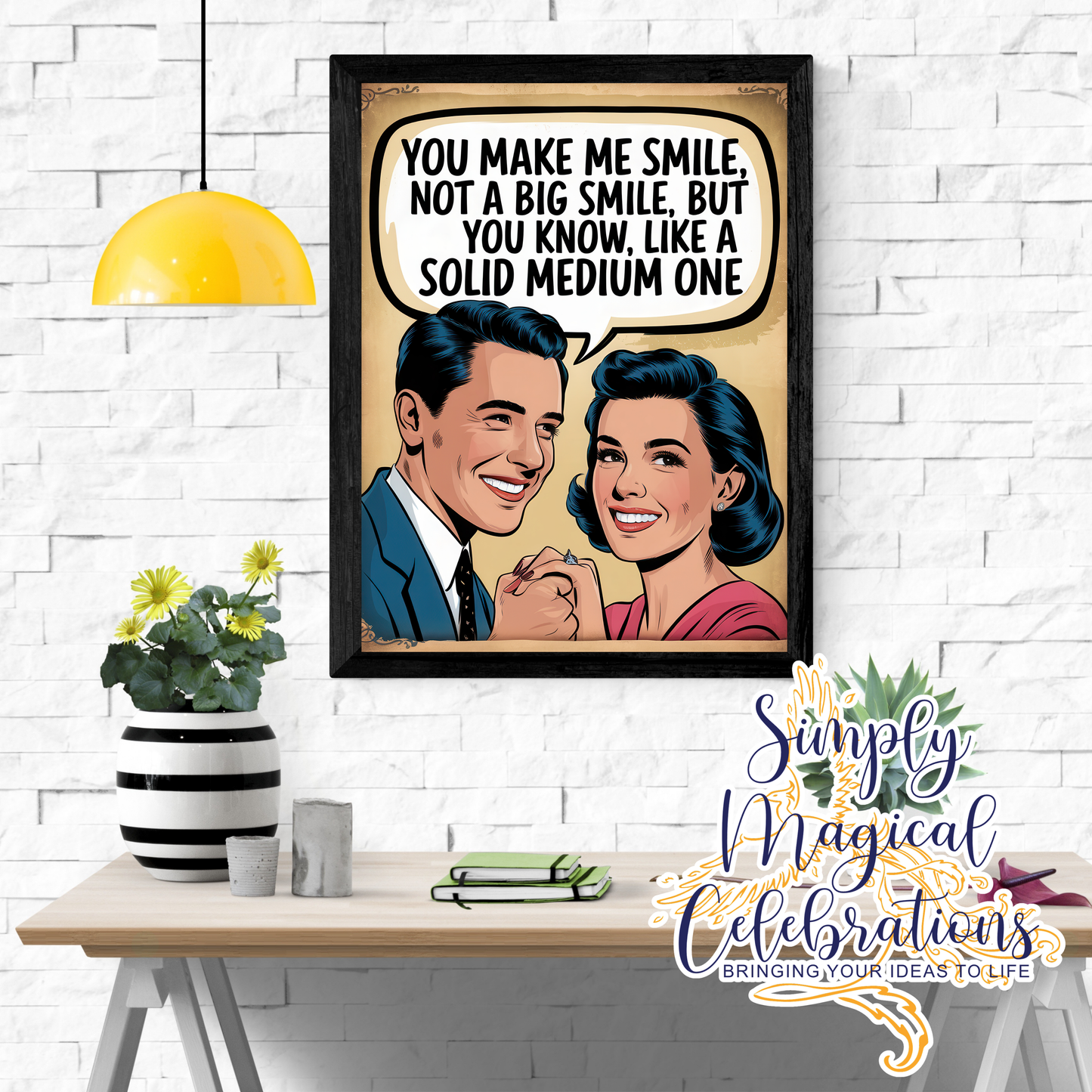 Make me Smile -A4 Metal Sign