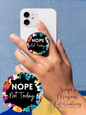 Nope Not Today  - Pop Socket