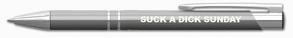 SUCK A DICK SUNDAY -Pen