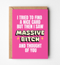 Massive Bitch Birthday Card, Funny & Rude Greeting Card