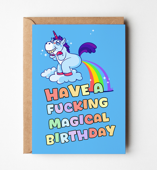 Have a Fucking Magical Day Greeting Card