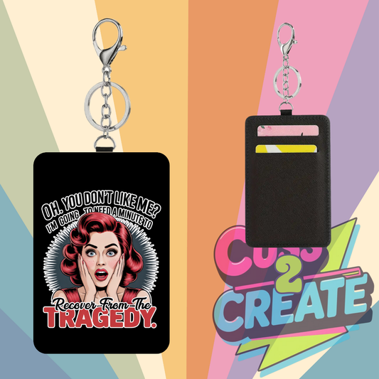 Its just a Tragedy Card Wallet