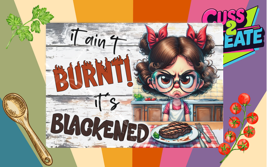 ITS NOT BURNT