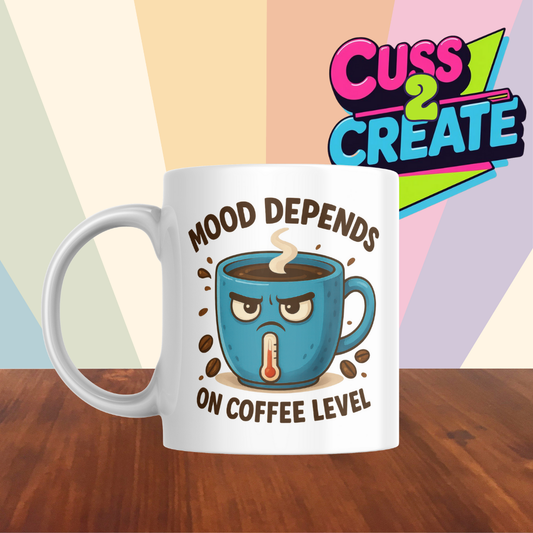 Mood Depends on the Coffee Ceramic Mug