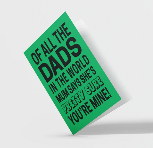 Of All the Dads in the world card