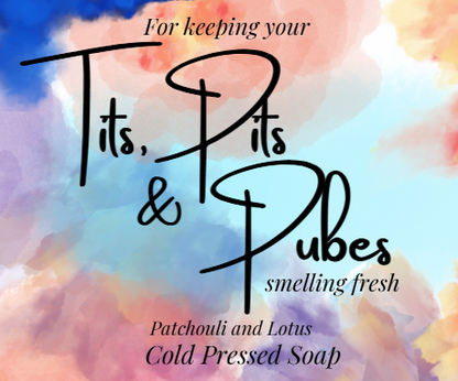 Tits, Pits and Pubes Cold Pressed Soap