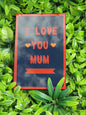 Glass plaque with stand LOVE YOU MUM